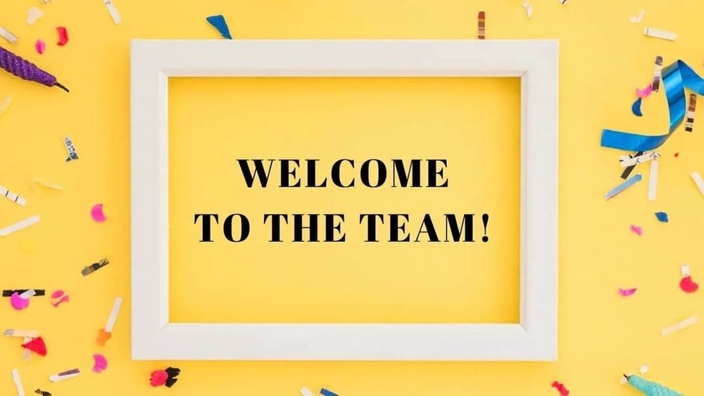 Welcome to the Team